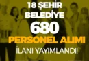 18 Şehirde 680 İşçi ve Personel Alımı Gerçekleşecek!