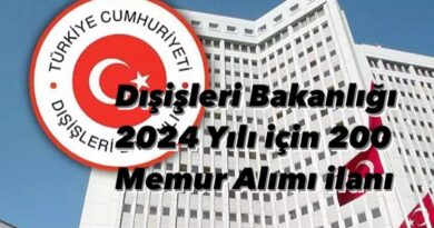 Dışişleri Bakanlığı 2024 Yılı İçin 200 Memur Alım İlanı