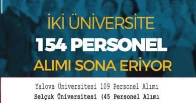 İki Üniversite 154 Sözleşmeli Personel Alımında Başvuru Süresi Bitiyor