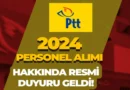 PTT 2024 Personel Alım İlanı Duyuruldu! Ertelenme Haberi!