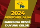 PTT 2024 Personel Alımı Duyurusu Yayınlandı! İlan Tarihi Değişti!